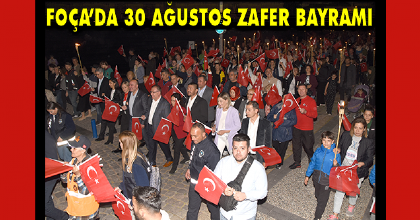 FOÇA’DA 30 AĞUSTOS ZAFER BAYRAMI