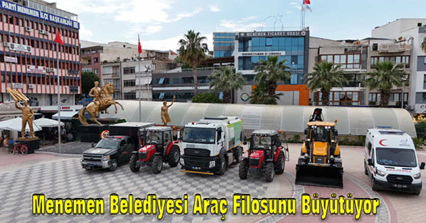 Menemen Belediyesi araç filosu yeni araçlarla güçlendi