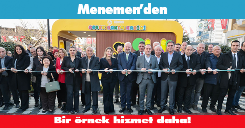 Menemen’de Bebek Bakım Kabinleri törenle hizmete açıldı