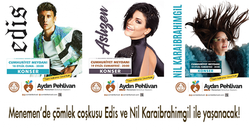 Menemen'de çömlek coşkusu Edis ve Nil Karaibrahimgil ile yaşanacak!