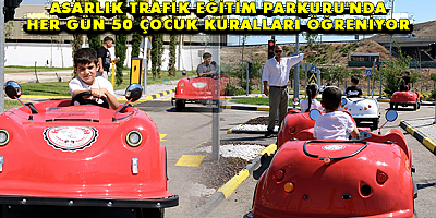ASARLIK TRAFİK EĞİTİM PARKURU'NDA HER GÜN 50 ÇOCUK KURALLARI ÖĞRENİYOR
