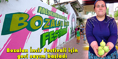Bozalan İncir Festivali için geri sayım başladı