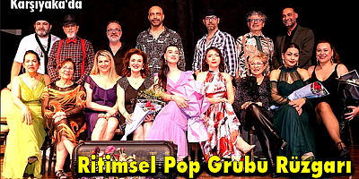 Karşıyaka'da  Ritimsel Pop Grubu Rüzgarı..