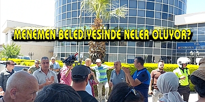 MENEMEN BELEDİYESİ'NDE NELER OLUYOR?