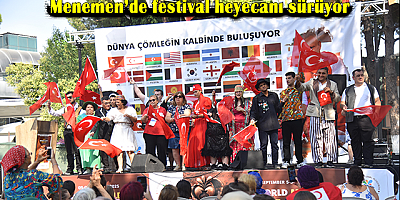 Menemen’de festival heyecanı sürüyor