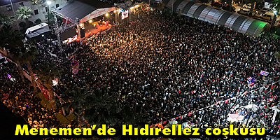 Menemen’de Hıdırellez coşkusu