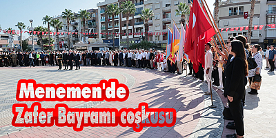 Menemen'de Zafer Bayramı coşkusu