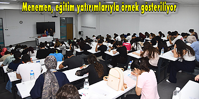 Menemen, eğitim yatırımlarıyla örnek gösteriliyor