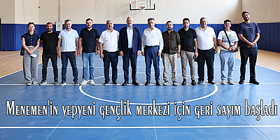 Menemen'in yepyeni gençlik merkezi için geri sayım başladı