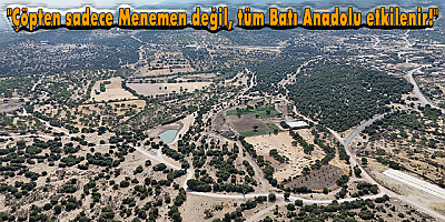 Menemenli muhtarlardan çöp tesisi tepkisi!