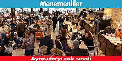 Menemenliler Aynısefa'yı çok sevdi