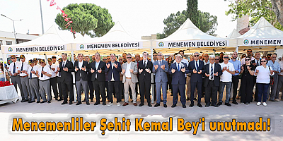 Menemenliler Şehit Kemal Bey'i unutmadı!