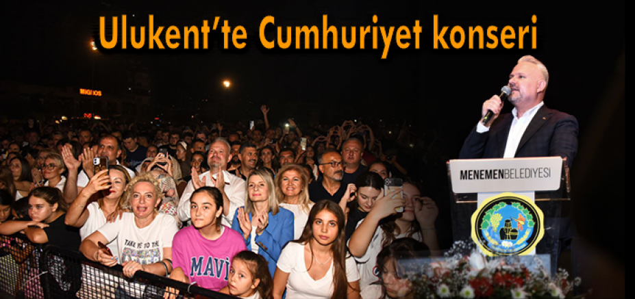 Ulukent’te Cumhuriyet konseri